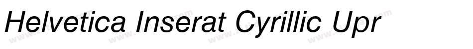 Helvetica Inserat Cyrillic Upright字体转换